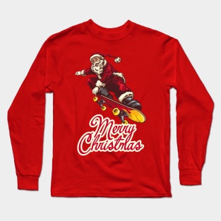 Merry Christmas Santa Claus skate skateboards Long Sleeve T-Shirt